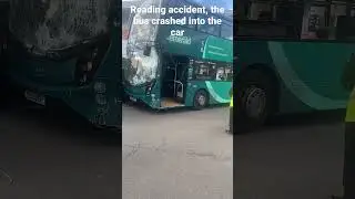 Reading accident, the bus crashed into the car