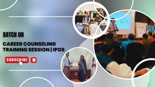 Career Counseling Training Session | IPOs Batch 08