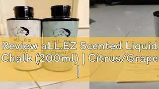 Review aLL.EZ Scented Liquid Chalk (200ml) | Citrus/Grape | Climbing, Lifting & Bouldering