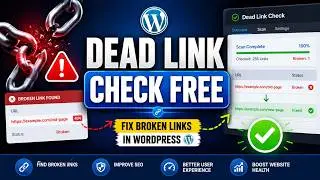 How to Use Dead Link Check Free to Fix Broken Links in WordPress