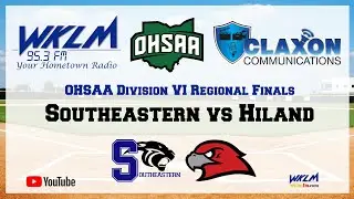 Southeastern vs Hiland - OHSAA Division VI Regional Championship from WKLM 95.3 FM