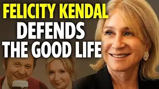 Felicity Kendal Defends The Good Life Against 'Woke Backlash,' Recalls Royal Chaos