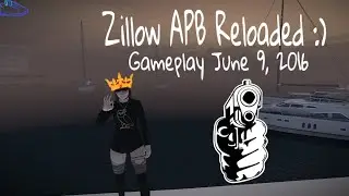APB: Reloaded Gameplay 2016 - Low Life - [Zillow]