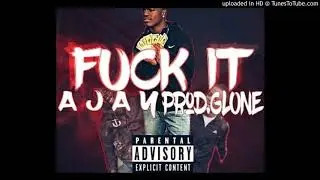 BMG AJ - Fuck It