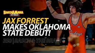 Jax Forrest Makes Oklahoma State Debut, Stanich & Crookham Return, Doc B Delivers! | BASCHAMANIA 358