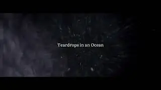 Teardrops in an Ocean EP Teaser