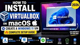 How to Install VirtualBox on macOS + Create a Windows 11 VM 🚀 Step-by-Step Guide