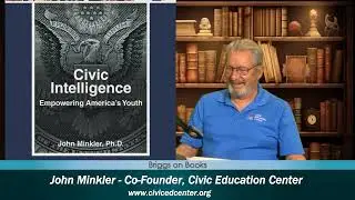 John Minkler, Author and Co-Founder, Civic Education Center, on the talk show Briggs on Books