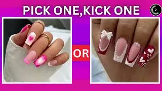 PICK ONE, KICK ONE VALENTINE&rsquo;S DAY NAILS😍💅💕
