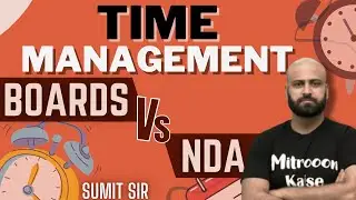 NDA VS Boards? How to Manage NDA with Board Exams? Time Management | Board 12th | Learn with Sumit