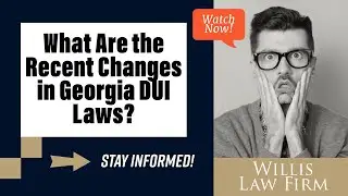 What Are the Recent Changes in Georgia DUI Laws? Stay Informed!