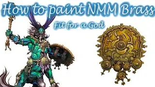 How To Paint: Brass NMM