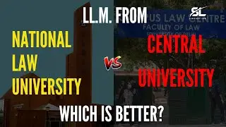 Pursuing LLM: Central University vs. NLU What are the Differences | CUET LLM | CLAT PG | AILET PG