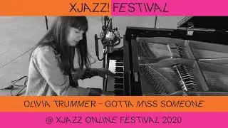 Olivia Trummer - Gotta Miss Someone @ XJAZZ online festival 2020