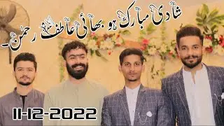 Shaadi_Mubarak_Ho_Bhai_Atif_Rehman in Karachi Sindh Pakistan.11-12-2022 Darmalak Vlogs