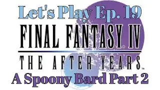 Final Fantasy IV The After Years Let's Play Ep 19