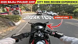 2026 NEW BAJAJ PULSAR 220F II  CITY RIDE REVIEW EXPERIENCE II VIBRATION BETTER THEN TVS APACHE RR310