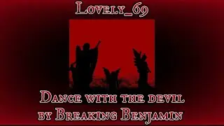 Dance With The Devil- Breaking Benjamin (slowed/reverb+lyrics)
