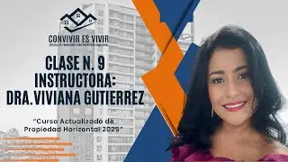 CLASE N.9 CURSO ACTUALIZADO DE PROPIEDAD HORIZONTAL 2025