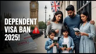 &ldquo;UK Dependent Visa Ban 2025: What Migrants Must Know&rdquo;