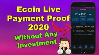Ecoin Live Payment Proof 2020 - Earn Ecoin Without Any Investment