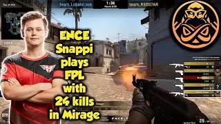 ENCE Snappi plays FPL with 24 kills in Mirage