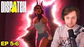 Dispatch Takes a Wild Turn! | Episode 5-6