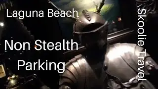 Parking overnight in Laguna Beach - top secrets of VanLife series 1.