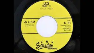 Cal & Ivan - Lazy (Part 1) (Starday 475) [1960]