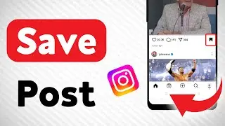 How To Save A Post On Instagram (Updated)