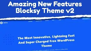 Amazing New Features - First look at Blocksy Theme v2