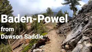 Ambient Hiking: Baden-Powel, from Dawson Saddle 4K, No Music