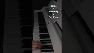 Solas x Runway x Fur Elise #piano #music