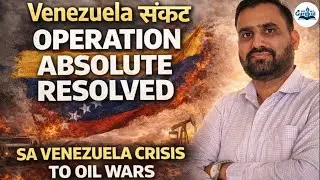 From Monroe Doctrine to Oil Wars | Venezuela Explained | Current Affairs