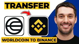 Worldcoin to BInance Transfer | Step by Step Worldcoin Transfer