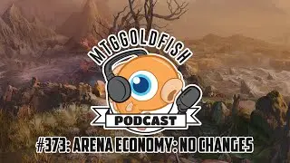 Podcast 373: Arena Economy: No Changes