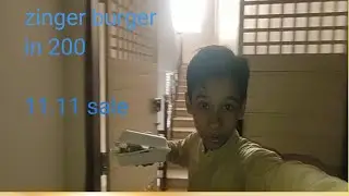 11 11 ki sale mein 200 ka zinger burger khaya 🍔