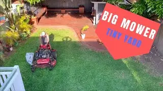 Big mower - tiny yard! Job done in 2 minutes