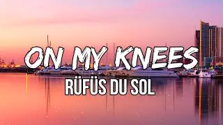 R&Uuml;F&Uuml;S DU SOL - On My Knees (Lyrics) | Looks like I&rsquo;m on my knees again