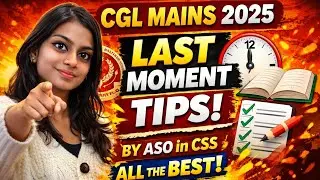 Last moment tips for CGL MAINS 2025🥹❤️!!! #asoincss #ssccgl 