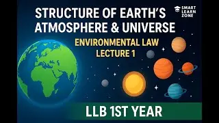 Structure of Earth&rsquo;s Atmosphere Explained | Environmental Law LLB 1st Sem | Smart Learn Zone