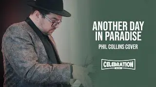 Another Day in Paradise (Phil Collins) - Cover de Celebration Band