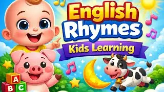 🎵 Popular English Nursery Rhymes for Kids | Learn & Sing Along 👶📚 | Kids Education