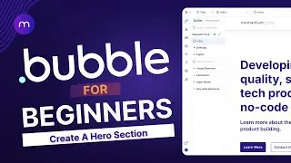 Bubble.io Tutorial for Beginners 2026: Create a Hero Section with Text, Images & Buttons