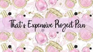 That's Expensive Project Pan Update 01 | Pantastic Ladies