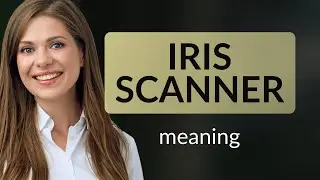 Understanding Iris Scanners: A Guide to Biometric Technology