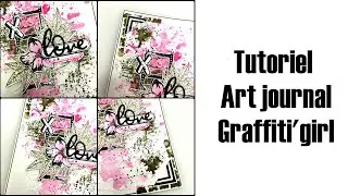 Tutoriel art journal love pour Graffiti'girl- par Carole
