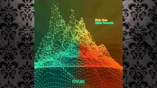 Rob Hes - Main Sounds (Original Mix) [OVUM RECORDINGS]