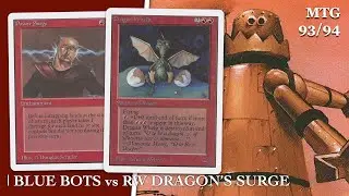 Blue Bots vs WR Dragon's Surge | MTG 93/94 X-points #magicthegathering 800