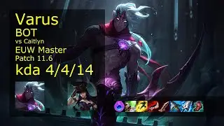Varus ADC & Bard vs Caitlyn & Morgana - EUW Master 4/4/14 Patch 11.6 Gameplay